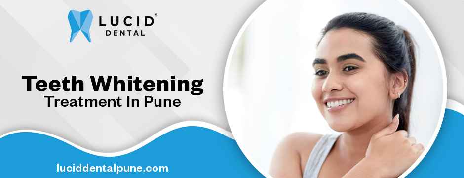 Teeth whitening treatment in Pune