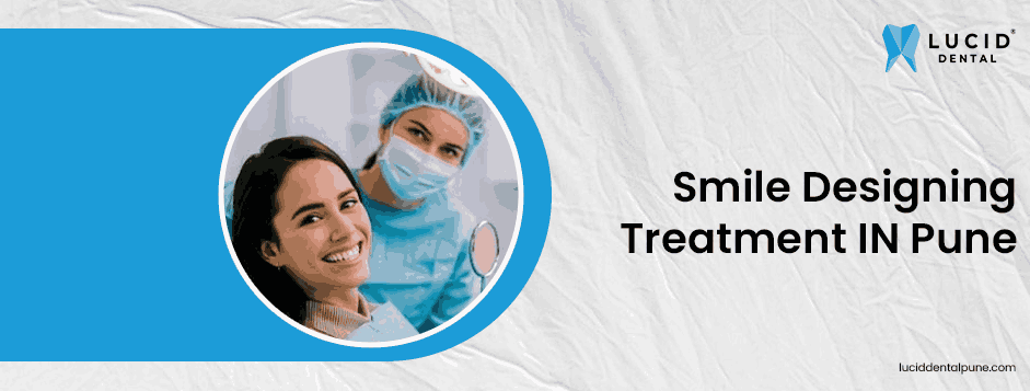 smile designing treatment in Pune