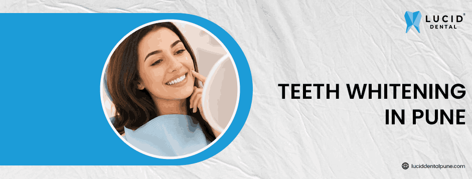 teeth whitening treatment in Pune